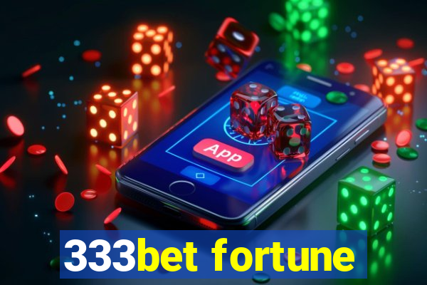 333bet fortune